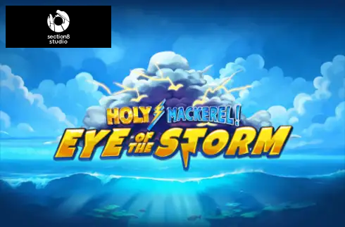 Holy Mackerel Eye of the Storm